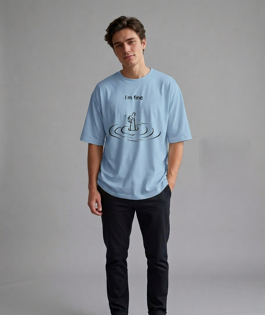 I'm Fine Baby blue Oversized Tshirt